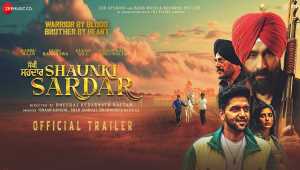 dblive.co.in-समाचार-Guru Randhawa's film trailer released-Nimrit Kaur's film trailer released-film 'Shonki Sardar' trailer released-गुरु रंधावा  की फिल्म का ट्रेलर रिलीज-निमृत कौर की फिल्म का ट्रेलर रिलीज-फिल्म ‘शौंकी सरदार’ का ट्रेलर रिलीज